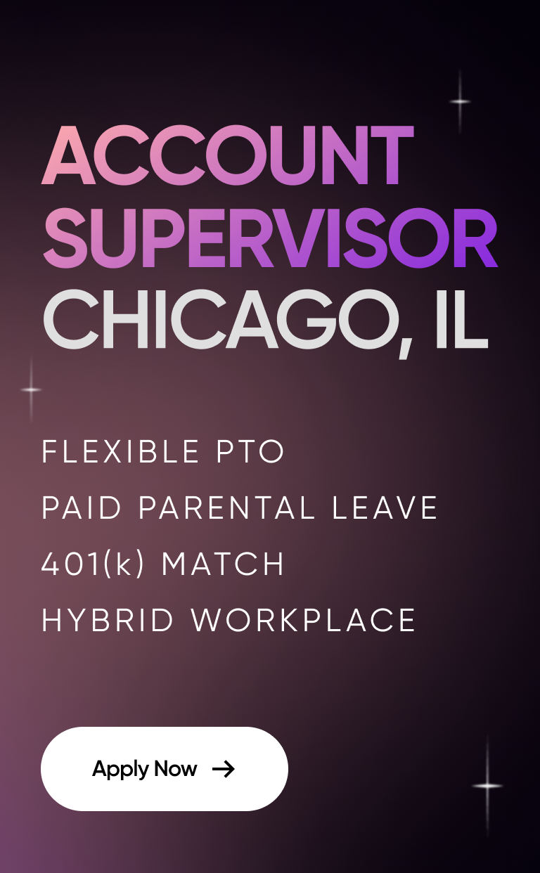 Account Supervisor, Chicago IL